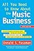 All You Need to Know About the Music Business: Ninth Edition