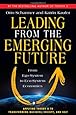 Leading from the Emerging Future: From Ego-System to Eco-System Economies (BK Currents)