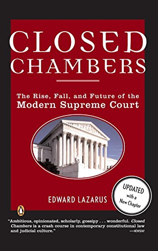 Download Closed Chambers: The Rise, Fall, and Future of the Modern Supreme Court Download Closed Chambers: The Rise, Fall, and Future of the Modern Supreme Court