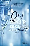 Qui a peur de soigner le jeune Robin ? (ROC.DOC.SOCIETE) (French Edition) by 