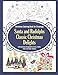 Christmas Coloring Book for Grownups Santa and Rudolphs Classic Christmas Delights Coloring Books Designed for Artists, Adults, Teens and Older Children (Volume 2) by