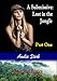 A Submissive: Lost in the Jungle Part One