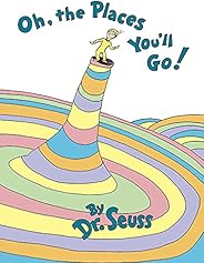 Oh, the Places You'll G