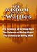 The Wisdom of Wallace D. Wattles - Including: The Science of Getting Rich, The Science of Being Great & The Science of Being Well