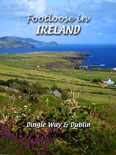 Footloose in Ireland - Dingle Way & Dublin