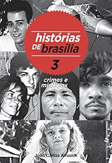 Livro Histórias de Brasília 3: Crimes e Mistérios