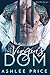 The Virgin's Dom: A Dark Billionaire Romance