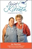 Christ Kitchen: Loving Women Out of Poverty by 