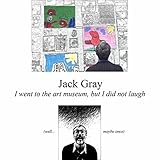 I Went to the Art Museum, But I Did Not Laugh