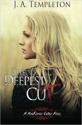 Amazon Com The Deepest Cut The Mackinnon Curse Volume 1 9781480180475 Templeton J A Books