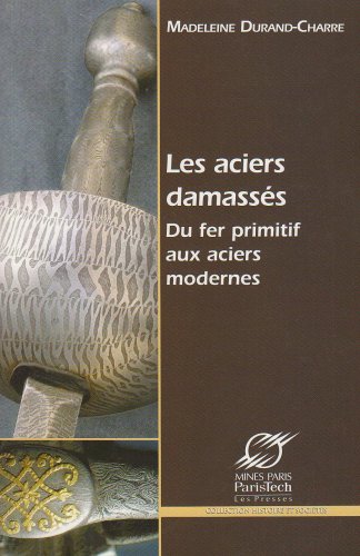 Les  aciers damassés