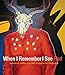 When I Remember I See Red: American Indian Art and Activism in California by