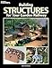 Building Structures for Your Garden Railway (Garden Railways Books) by 
