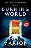 The Burning World: A Warm Bodies Novel (The Warm Bodies Series Book 2)