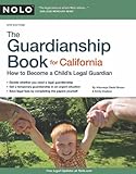 The Guardianship Book for California: How to Become