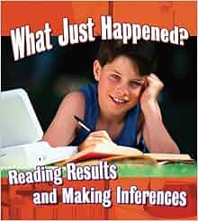 What Just Happened Reading Results And Making Inferences Step Into Science Paul Challen