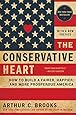 The Conservative Heart: How to Build a Fairer, Happier, and More Prosperous America