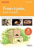 Four à pain, mode d'emploi by