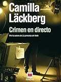 Crimen en directo (Los crímenes de Fjällbacka) (Spanish Edition)