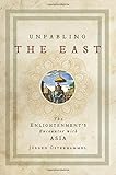 Unfabling the East: The Enlightenment's Encounter with Asia