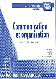 Communication et organisation, bac pro première