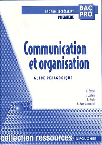 Communication et organisation, bac pro première