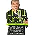 Up Till Now: The Autobiography