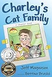 Charley's Cat Family (Charley, Steven & Stella - Book 1) by Jeff Magnuson, Bettina Brasko