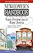 Newcomer's Handbook for Moving to And Living in the San Francisco Bay Area: Including San Jose, Oakland, Berkeley, And Palo Alto (Newcomer's Handboks) by