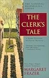 Front cover for the book The Clerk's Tale by Margaret Frazer