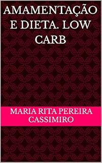Livro Amamentação e Dieta. Low Carb