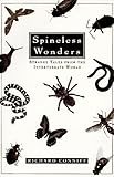 Spineless Wonders: Strange Tales from the Invertebrate World