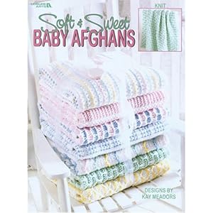 Soft & Sweet Baby Afghans (Leisure Arts #3257)