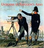 Uniforms Of Napoleon's Army-Softbound by 
