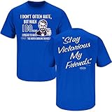 Duke Basketball Fans. Stay Victorious. I Don't Often Hate (Anti-Carolina) Blue T-Shirt (S-5X)