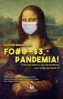 Livro Foda-se, pandemia!: Crônicas sobre o que aprendemos com o fdp do Covid-19