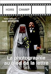La  photographie au pied de la lettre