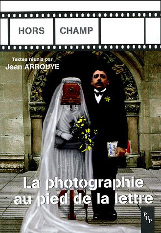 La  photographie au pied de la lettre