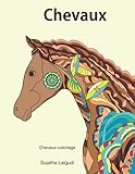 Image de Chevaux coloriage: Chevaux: Les Chevaux, Les Chevaux Livre de Coloriage Pour Les Adultes, Chevaux pour fille, poneys magiques, cheval coloriage (Livre