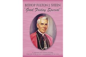 Fulton J. Sheen: Good Friday Special