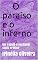 Livro O paraíso e o inferno: Um rápido e excitante conto erótico