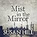 Mist in the Mirror