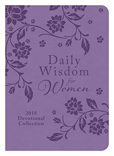 Daily Wisdom for Women 2018 Devotional Collection Imitation Leather – October 1, 2017