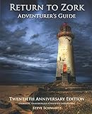 Return to Zork Adventurer's Guide: Twentieth Anniversary Edition by Steve Schwartz