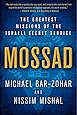 Mossad: The Greatest Missions of the Israeli Secret Service
