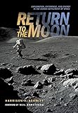 Return to the Moon: Exploration, Enterprise, and Energy in the Human Settlement of Space