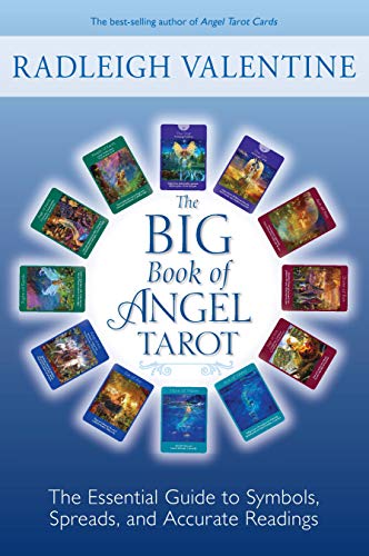 The Big Book of Angel Tarot: The Essential Guide to Symbols, Spreads, and Accurate Readings by Radleigh Valentine