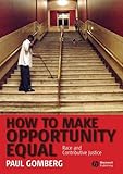 How to Make Opportunity Equal - Race andContributive Justice