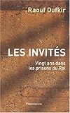 Les Invités : Vingt ans dans les prisons du Roi by 
