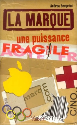 La marque : Une puissance fragile by (Paperback)